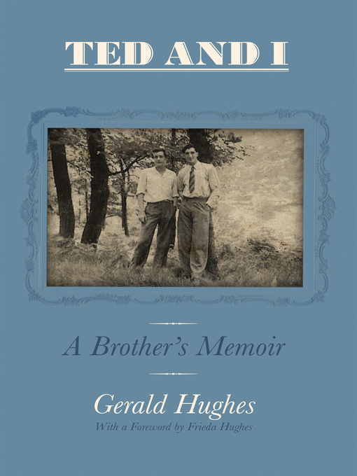 Title details for Ted and I by Gerald Hughes - Available